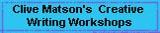Clive Matson's Creative Writing Workshops